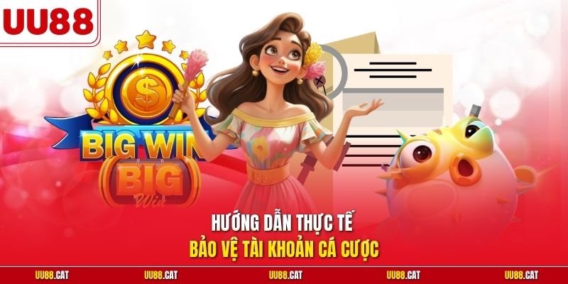 Hướng dẫn thực tế bảo vệ tài khoản cá cược